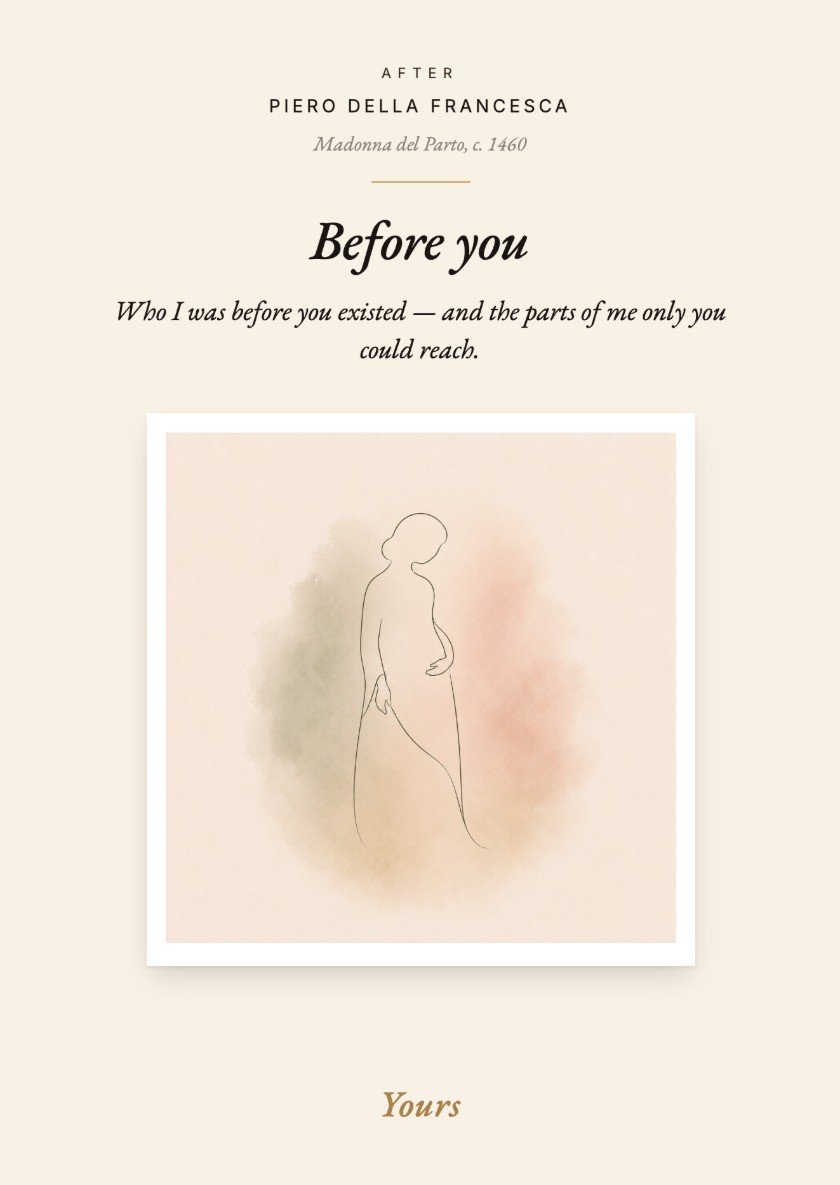 Card front: Before you. Credit to Piero della Francesca's Madonna del Parto above the title, a line-and-wash illustration of a standing figure in a white polaroid border, and the Yours wordmark at the foot